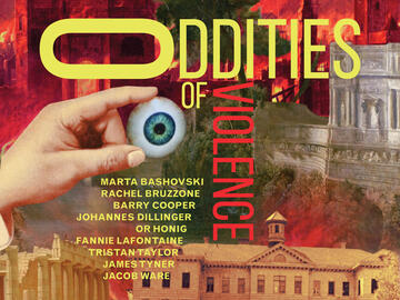 Oddities of Violence Workshop Poster